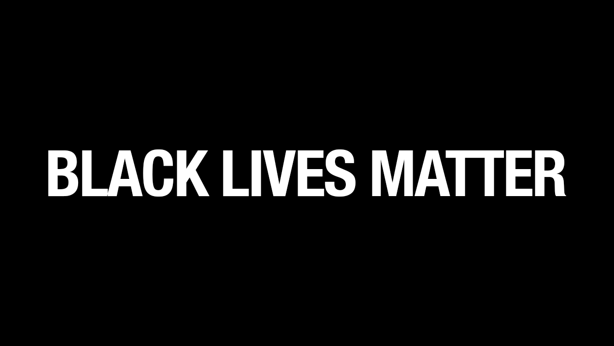 BLACK LIVES MATTER